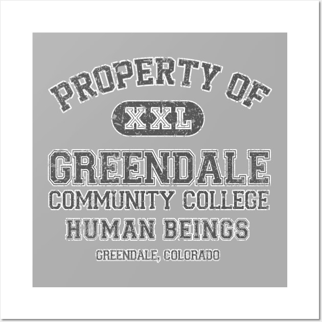 Property of Greendale Community College Wall Art by tonynichols